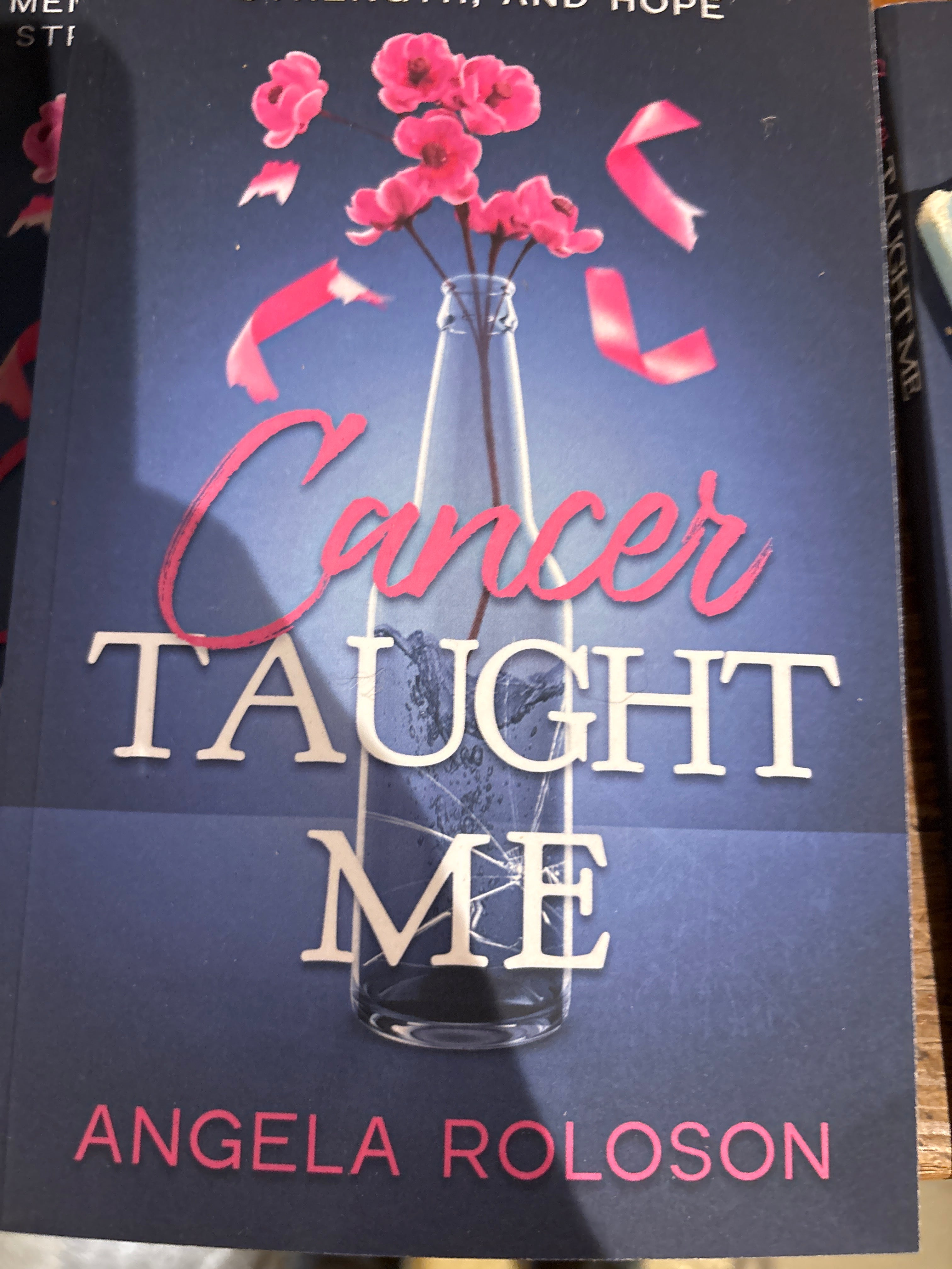 Angela Roloson "Cancer Taught Me"