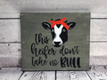 11" x 9" this heifer sign