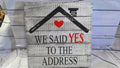 we said yes sign