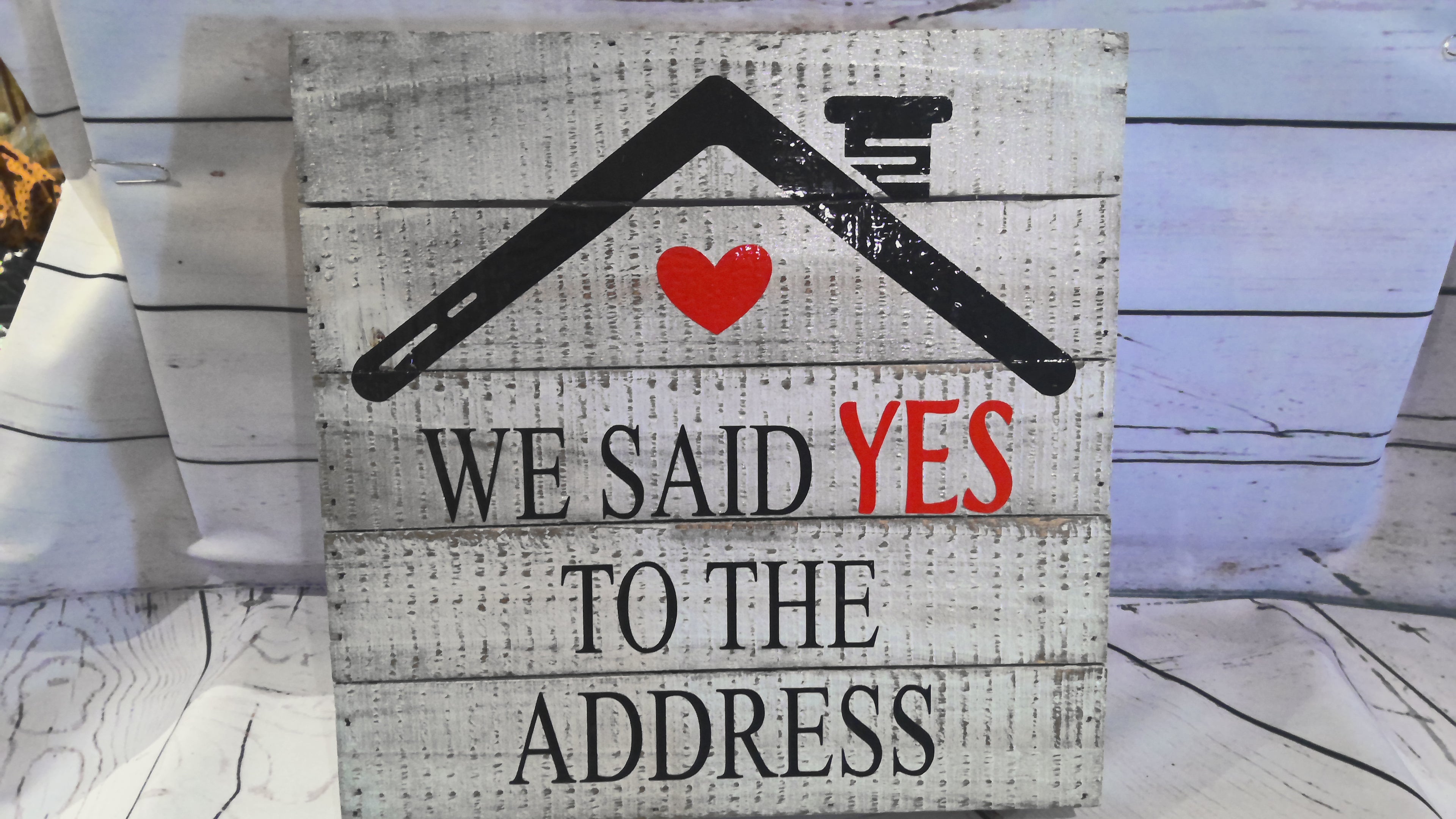 we said yes sign