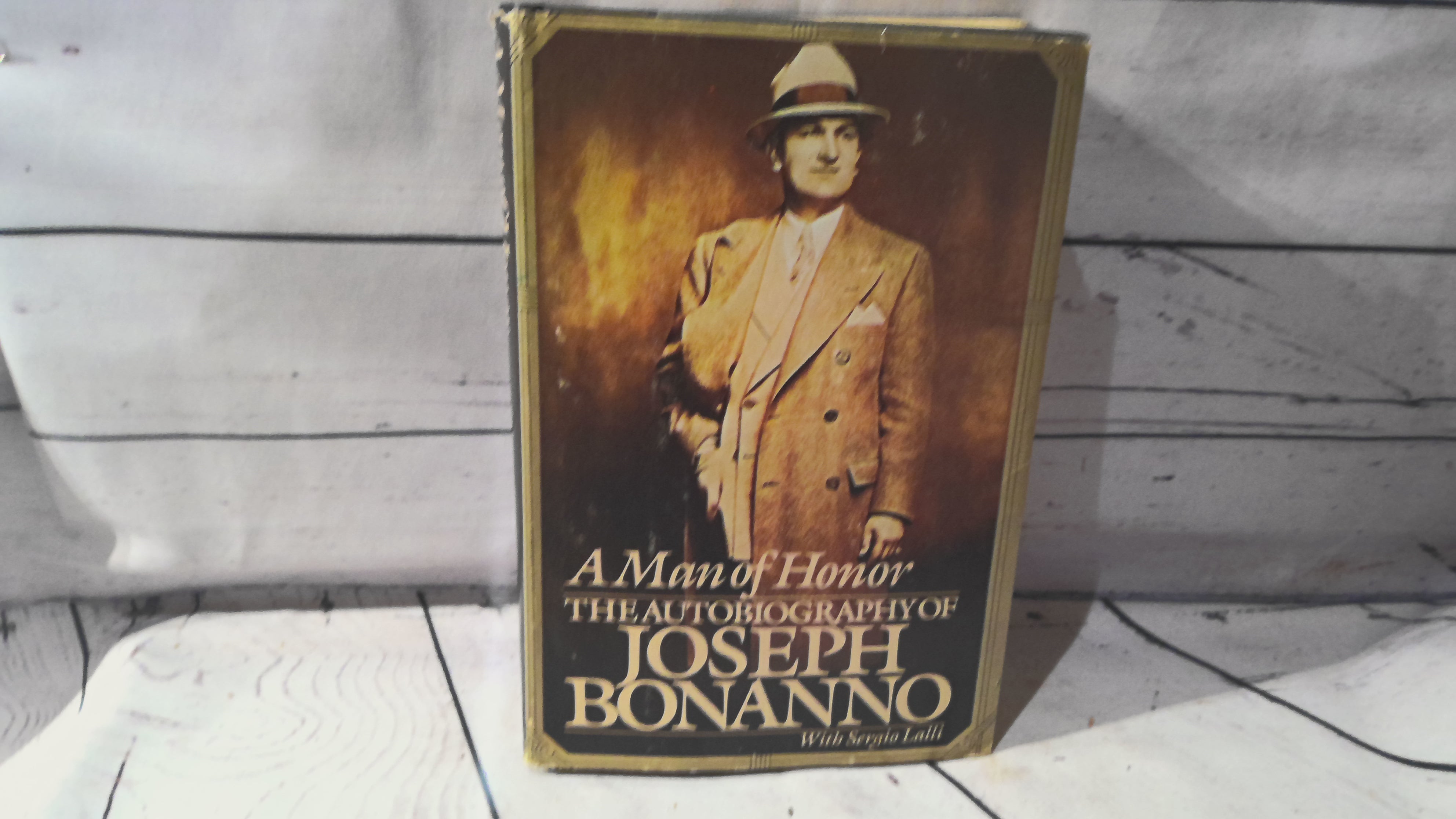A man of honor the autobiography of Joseph Bonanno