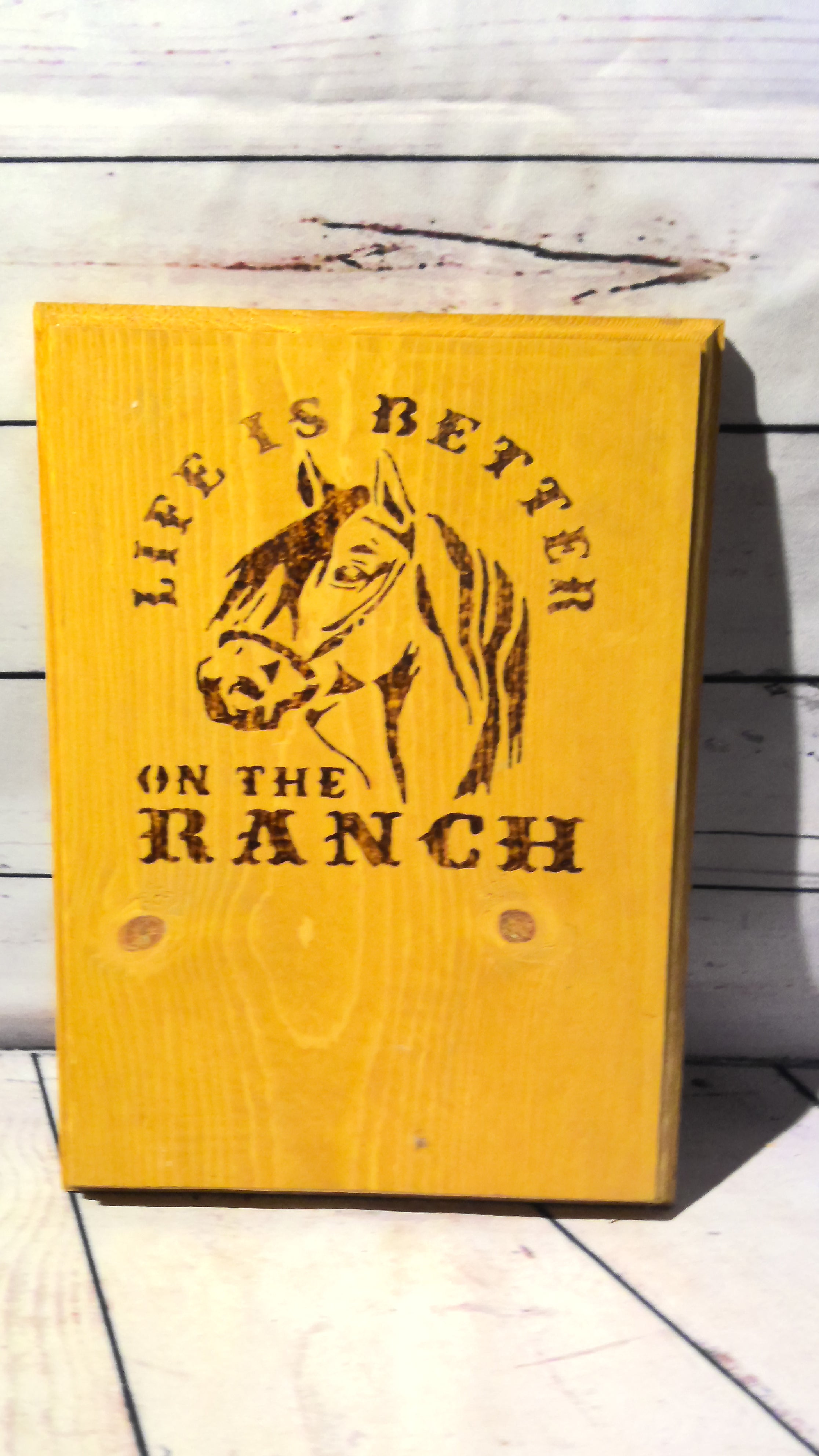 Life is better on the ranch, sign