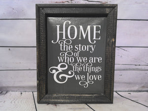 "home the story" sign