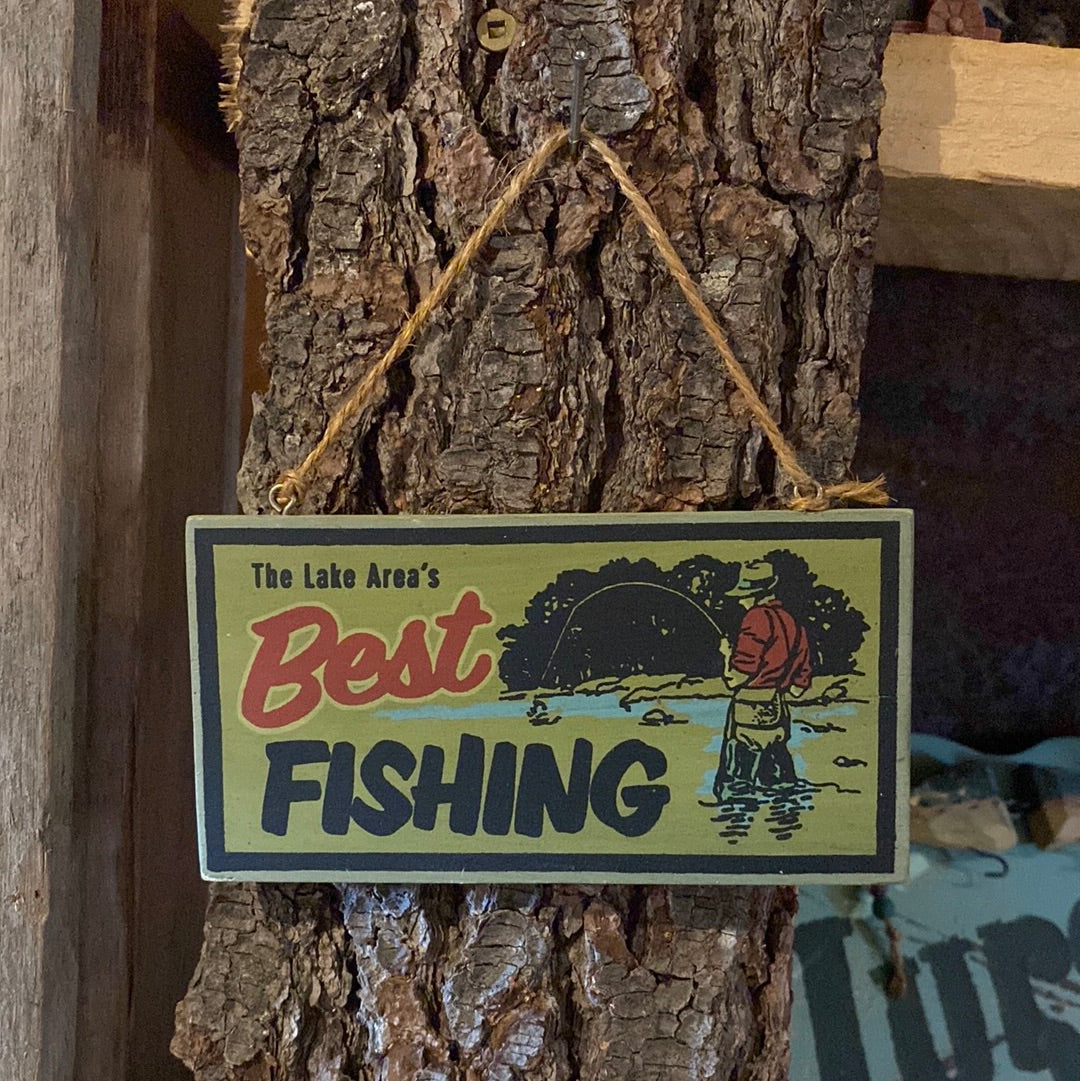 “Best Fishing” Sign