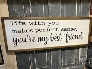 “Life with you” Sign